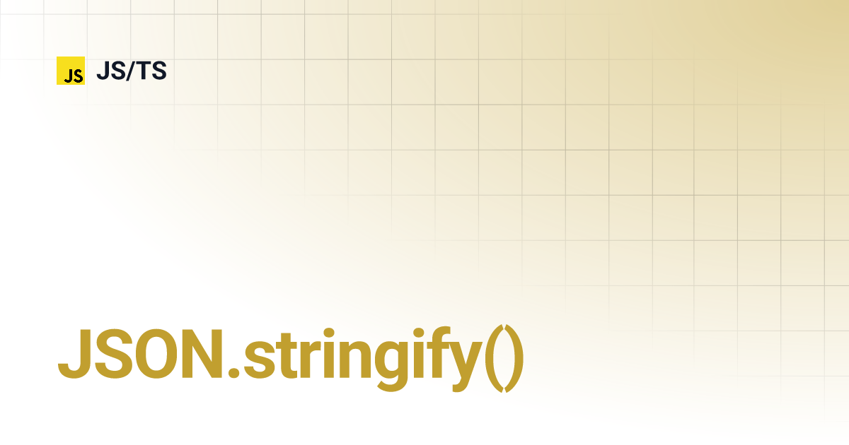 use of json stringify in js